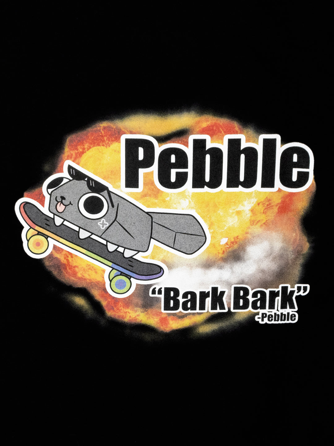 Black t-shirt with pebble riding a skateboard with explosions. text says "bark bark" - pebble.